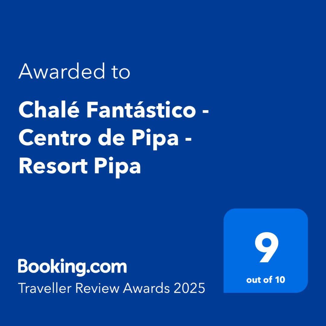 Chale Fantastico - Centro De Pipa - Resort Pipa Praia de Pipa ภายนอก รูปภาพ